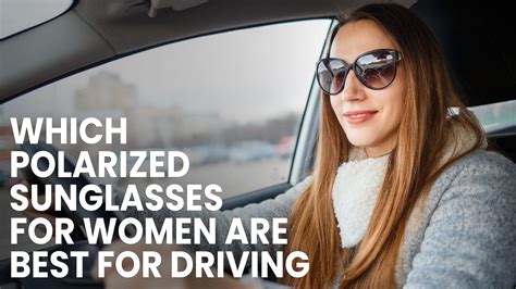 best polarized sunglasses for driving.